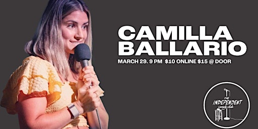 Primaire afbeelding van Camila Ballario - LIVE at The Independent Comedy Club!