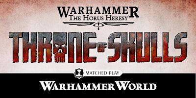 Imagen principal de Covenant Of War - A Throne Of Skulls Horus Heresy Doubles Event