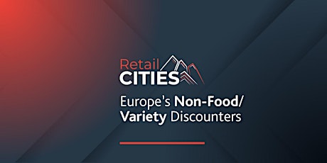 Europe's Non-Food/Variety Discounters
