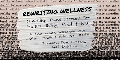 Immagine principale di REWRITING WELLNESS: A CREATIVE WORKSHOP WITH CARTER UMHAU 