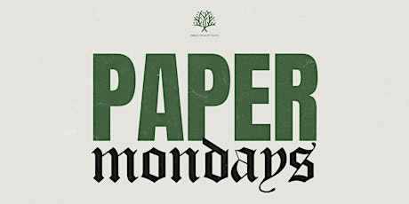 Paper Mondays