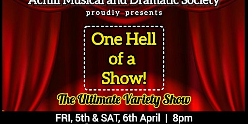 One Hell Of A Show! - The Ultimate Variety Show primary image