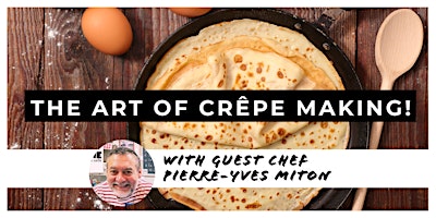 The Art of Crêpe Making primary image
