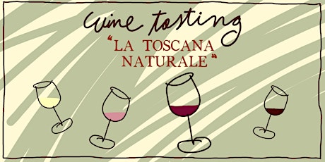 Wine tasting "La Toscana Naturale"