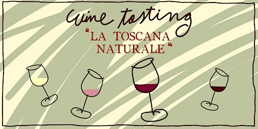 Imagem principal do evento Wine tasting "La Toscana Naturale"