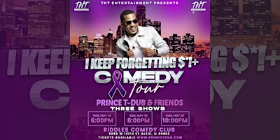 PRINCE T-DUB “I Keep Forgetting  $H*+”  Comedy Tour / CHICAGO primary image