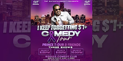 Image principale de PRINCE T-DUB “I Keep Forgetting  $H*+”  Comedy Tour / CHICAGO