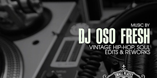 Imagem principal do evento DJ Oso Fresh | Vintage Hip-Hop | Soul | Edits & Reworks