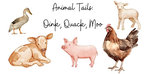 Animal Tails: Oink, Quack, Moo primary image