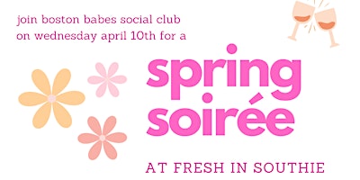 Hauptbild für Boston Babes Social Club | Spring Soirée at Fresh in Southie