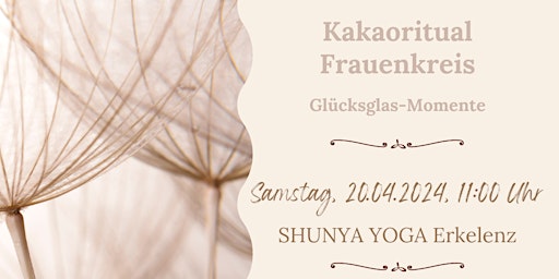 Immagine principale di Frauenkreis Kakaozeremonie Glücksglas-Momente Meditation Journaln Erkelenz 