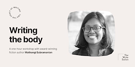 Immagine principale di Writing the Body with Mathangi Subramanian 