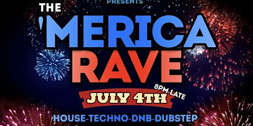 Image principale de The 'Merica Rave - Rochester, NY