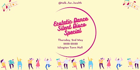 Hauptbild für Talk for Health May 2024 Special - Ecstatic Dance