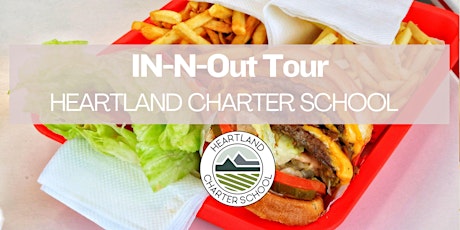 In-N-Out Store Tour-Heartland Charter School