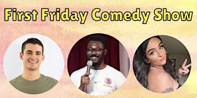 Imagem principal do evento First Friday Comedy Night: Ft. Damian Lockhart, Kwame Kumah, & Natalie Moon