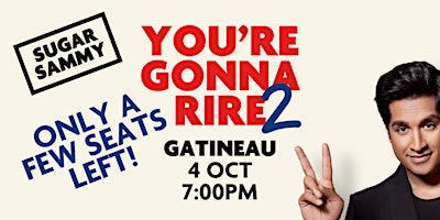 Primaire afbeelding van SUGAR SAMMY - GATINEAU - YOU'RE GONNA RIRE 2