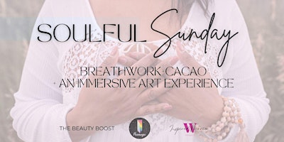 Imagem principal de Soulful Sunday: Breathwork + Cacao + Immersive Art Experience