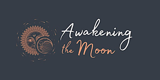 Awakening the Moon Spiritual and Wellbeing Fair primary image