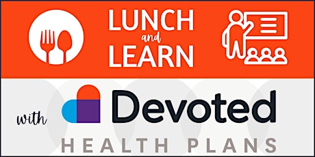 Devoted Lunch & Learn wit Best Plan Choice