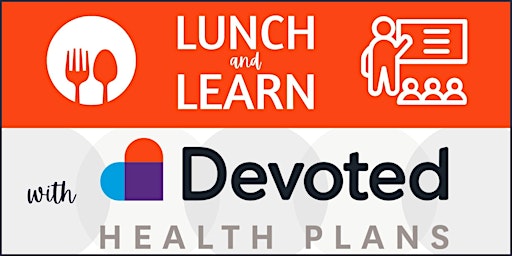 Primaire afbeelding van Devoted Lunch & Learn wit Best Plan Choice