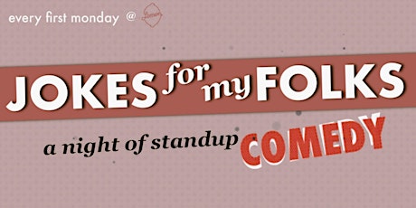 Jokes For My Folks — Monday Night Comedy