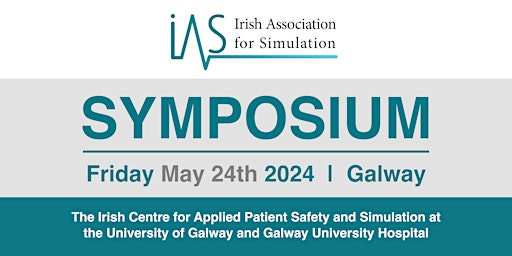 Irish Association for Simulation (IAS) Annual Symposium 2024! primary image