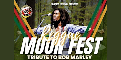 Primaire afbeelding van The Peoples Reggae Moon Festival : Tribute to Bob Marley: Savannah, GA