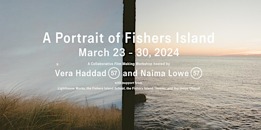 Imagem principal do evento A Portrait of Fishers Island