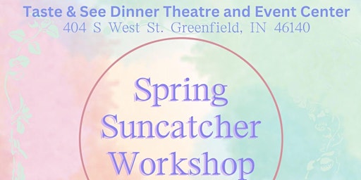 Image principale de Spring Suncatcher Workshop