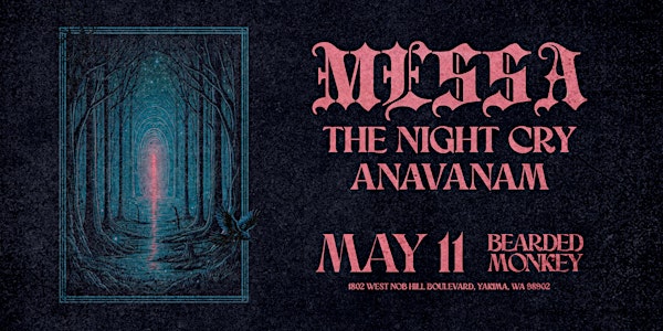 MESSA with The Night Cry and Anavanam