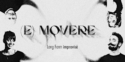 (E) Movere : long Form improvisé primary image