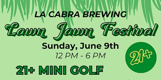 Lawn Jawn Festival - La Cabra Brewing primary image
