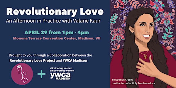 Revolutionary Love: An Afternoon in Practice with Valarie Kaur