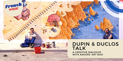 Imagem principal do evento Dupin & Duclos: A Creative Dialogue with Angers' Art Duo