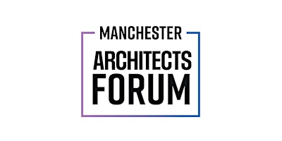 The Manchester Architects Forum primary image