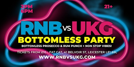 RNB vs UKG Bottomless Party - Leicester