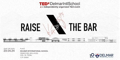 TEDxDelmarIntlSchool 2024 RAISE THE BAR