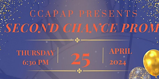 Imagem principal de CCAPAP "2nd Chance Prom" & Scholarship Benefit