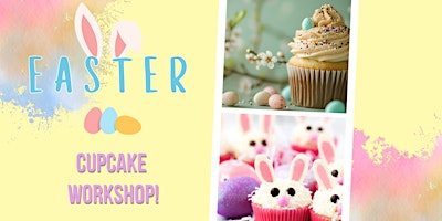 Easter Cupcake Workshop primary image