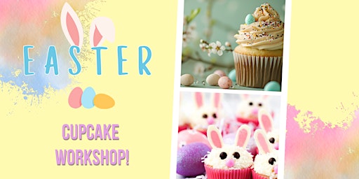 Imagen principal de Easter Cupcake Workshop