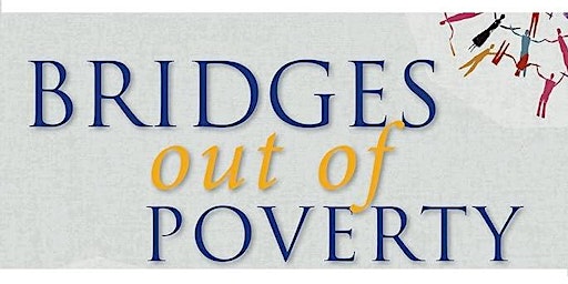 Imagem principal do evento Bridges Out of Poverty (3 Part Series)