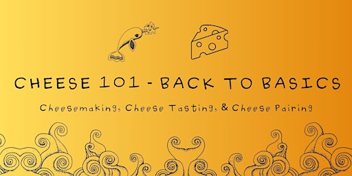Imagem principal do evento Cheese 101 - Back to Basics