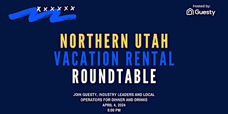 Northern Utah Vacation Rental Roundtable