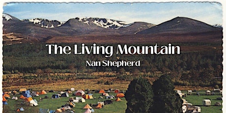 IN PERSON - The Living Mountain, Nan Shepherd
