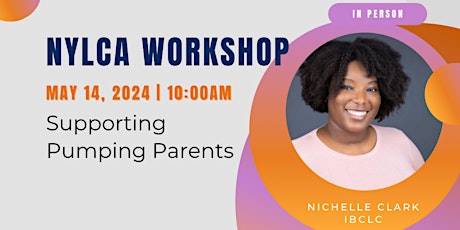 Supporting Pumping Parents (Nichelle Clark)