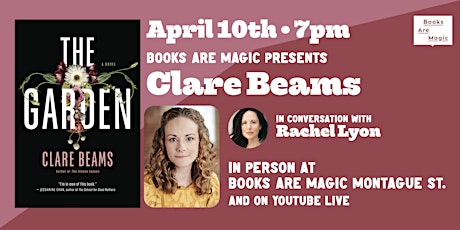 In-Store: Clare Beams: The Garden w/ Rachel Lyon