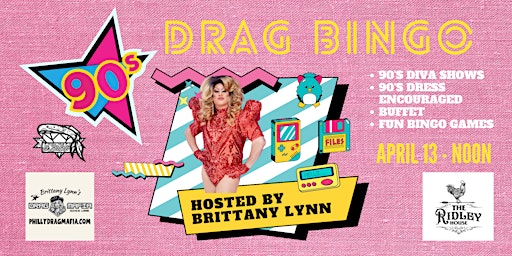 Imagem principal do evento 90'S DRAG BINGO AT RIDLEY HOUSE