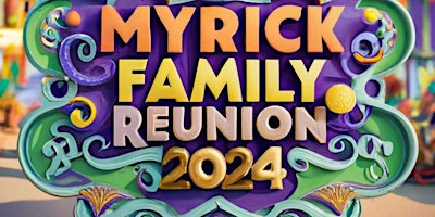 MYRICK FAMILY REUNION 2024 primary image
