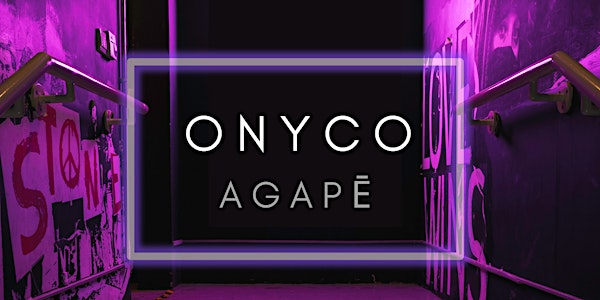 ONYCO PRESENTS: Rhythmic Retreat @ The Faight Collective (feat. agapē)
